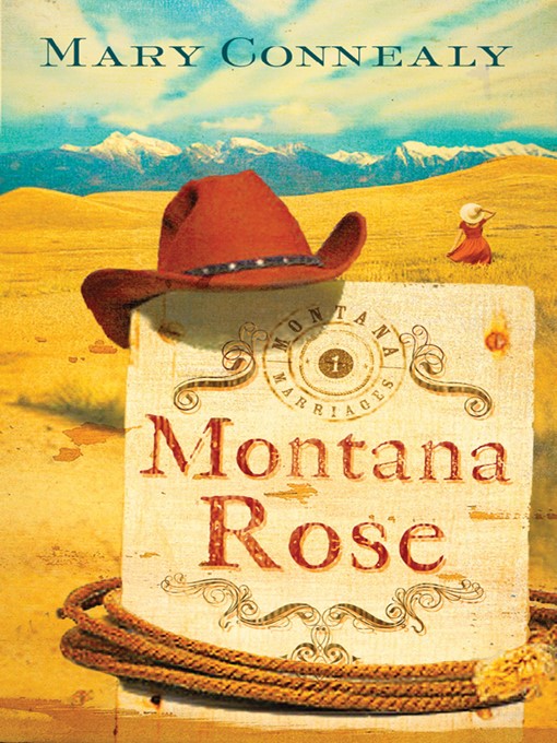 Title details for Montana Rose by Mary Connealy - Available